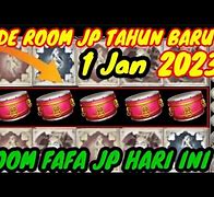 Room Jp Fafa Dini Hari Hari Ini 2024 Terbaru 2023